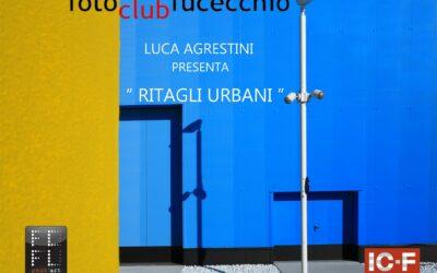Ritagli Urbani – Luca Agrestini